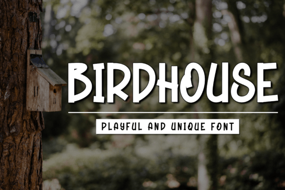 Birdhouse Font for Branding and Design Projects
