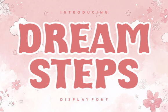 Dream Steps: The Display Typeface for Romantic Campaigns