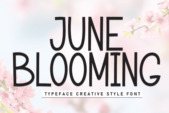 June Blooming: The Perfect Typeface for Small Business Branding