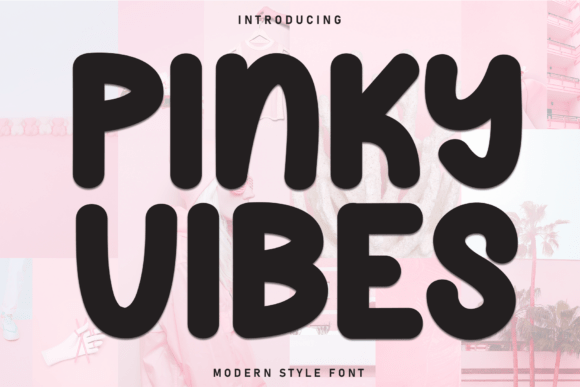 Pinky Vibes: The Perfect Display Font for Warm Digital Brands